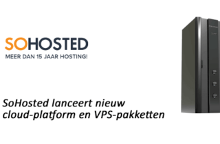SoHosted lanceert nieuw cloud-platform en VPS-pakketten